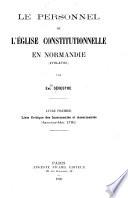Le personnel de l'église constitutionnelle en Normandie (1791-1795).