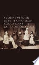 Le Petit Chaperon rouge dans la tradition orale