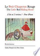Le Petit Chaperon Rouge The Little Riding Hood