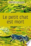 Le Petit Chat Est Mort