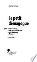 Le petit démagogue