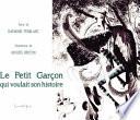 Le Petit Garçon qui voulait son histoire