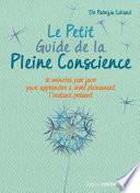 Le Petit Guide de la Pleine Conscience