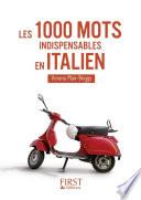 Le Petit Livre de - 1000 mots indispensables en italien