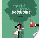 Le Petit Livre de l'écologie