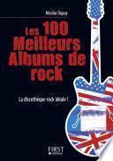 Le Petit Livre de - Les 100 meilleurs albums de rock