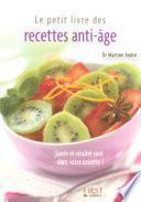Le Petit Livre de - Recettes anti-âge