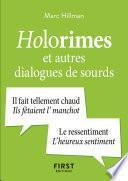 Le Petit Livre Holorimes et autres dialogues de sourds
