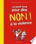 Le petit livre pour dire NON ! à la violence