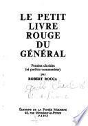 Le Petit livre rouge du général [Charles de Gaulle]