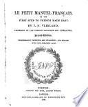 Le petit manuel français, or The first step to French made easy