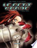 Le Petit Monde - Tome 1 - Vamos, vamos !