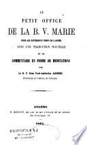 Le petit office de la B. V. Marie pour les différents temps de l'année