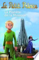 Le Petit Prince (Tome 4) - La Planète de la Musique