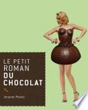 Le petit roman du chocolat