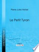 Le Petit tyran