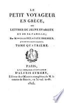 Le Petit Voyageur En Grèce, Ou Lettres Du Jeune Evariste Et De Sa Famille