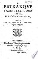 Le Petrarque en rime françoise avec ses commentaires, traduict par Philippe de Maldeghem, Seigneur de Leyschot