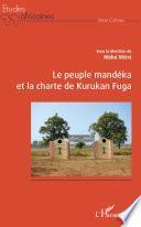 Le peuple Mandéka et la charte de Kurukan Fuga