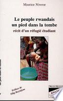 Le peuple rwandais un pied dans la tombe