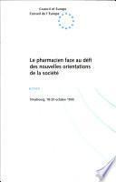 Le pharmacien face au défi des nouvelles orientations de la société