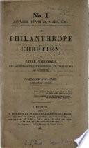 Le Philanthrope chrétien, ou revue périodique des sociétés philanthropiques et religieuses de Londres