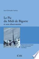 Le Pic du Midi de Bigorre et son observatoire