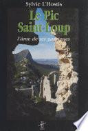 Le pic Saint-Loup : l'âme de ses garrigues