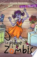 Le piège à zombis