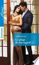 Le piège de ton regard