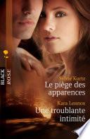 Le piège des apparences - Une troublante intimité