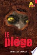 Le piège