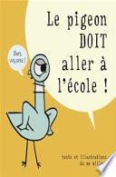 Le pigeon doit aller à l'école !