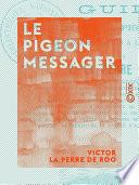 Le Pigeon messager