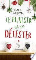 Le plaisir de te détester