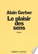 Le plaisir des sens
