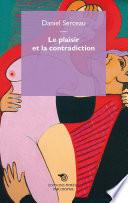 Le plaisir et la contradiction