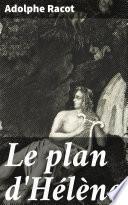 Le plan d'Hélène