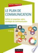 Le plan de communication - 5e éd.