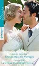 Le plus beau des mariages - La femme qui voulait vivre sa vie