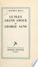 Le plus grand amour de George Sand
