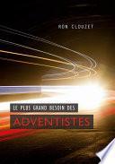 Le plus grand besoin des adventistes
