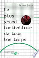 Le plus grand footballeur de tous les temps