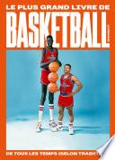Le plus grand livre de basketball de tous les temps (selon TrashTalk)