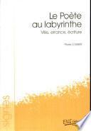 Le poète au labyrinthe