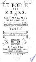 Le poete des moeurs, ou: Les maximes de la sagesse