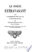 (Le) poète extravagant, avec l'Assemblée des filoux et des filles de joye ...