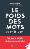 Le Poids des mots du président. Macron déchiffré par le datajournalisme