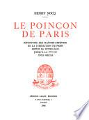 Le poinçon de Paris, répertoire des maîtres-orfèvres de la juridiction de Paris depuis le Moyen-âge jusqu'à la fin du XVIIIe siècle