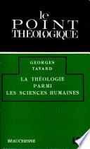 le Point Theologique -- La Theologie Parmi Les Sciences Humaines.